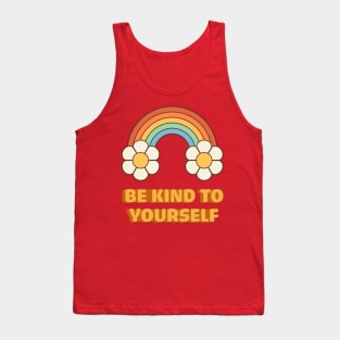 Inspirational Hippie Quotes: Be Kind To Yourself Tank Top